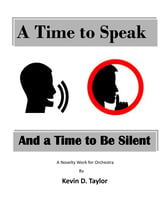 A Time to Speak and a Time to Be Silent Orchestra sheet music cover